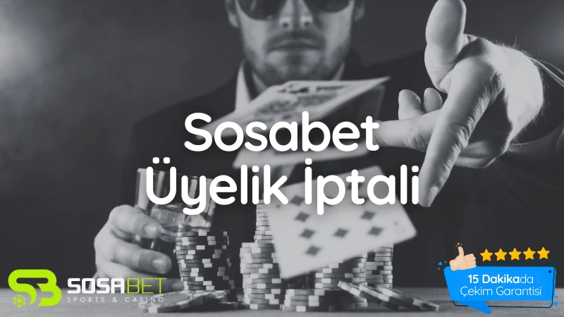 Sosabet Üyelik İptali